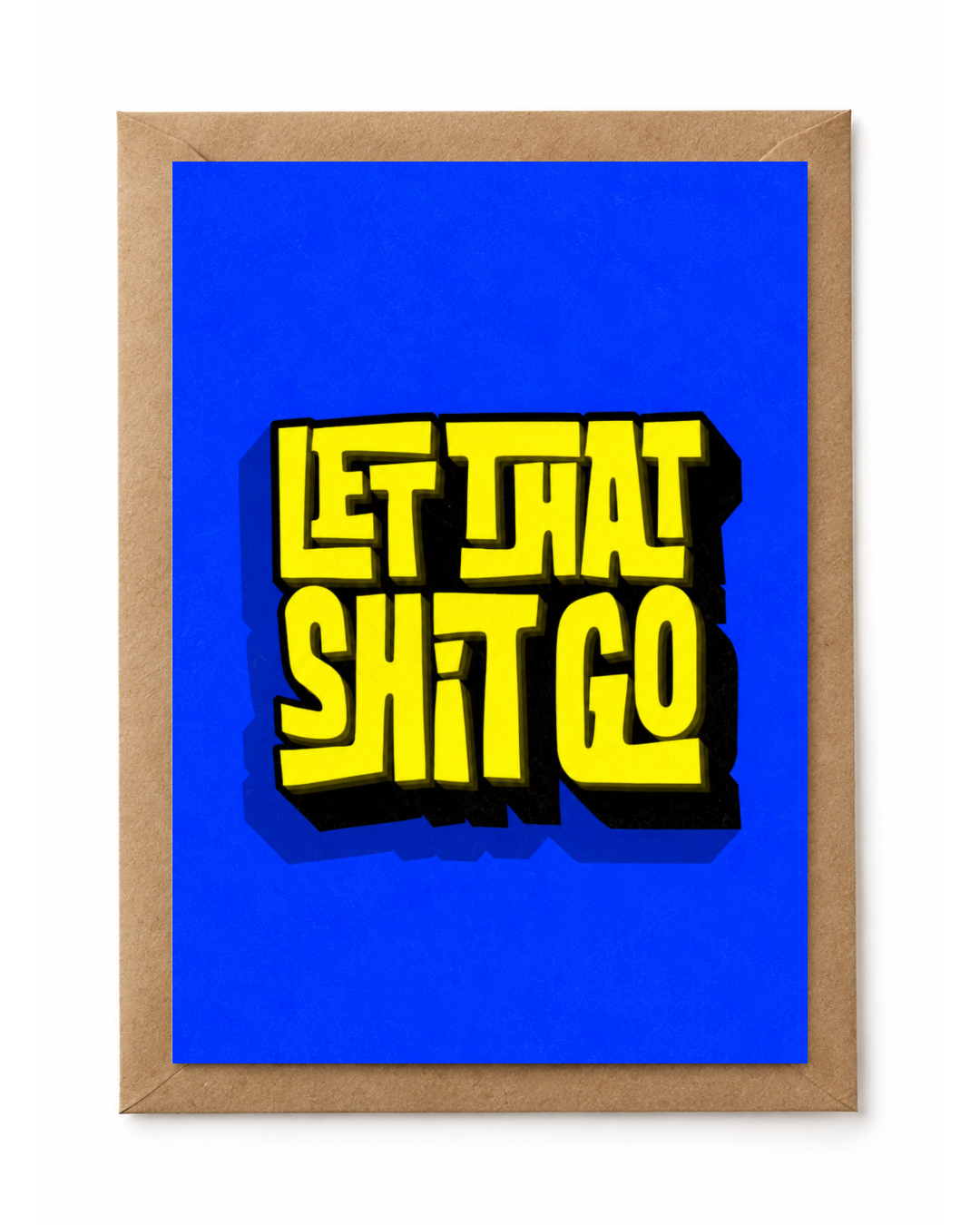 Let that shit go